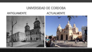 ANTIGUAMENTE ACTUALMENTE
 