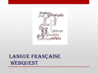 Langue française Webquest 