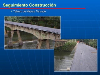 Seguimiento Construcción   Tablero de Madera Tensado 
