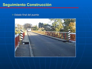 Seguimiento Construcción   Estado final del puente 