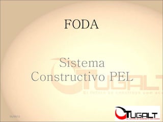 FODA Sistema Constructivo PEL 05/09/11 