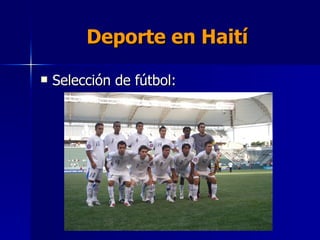Deporte en Haití Selección de fútbol: 