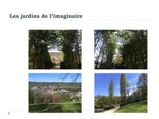 Les jardins de l’imaginaire