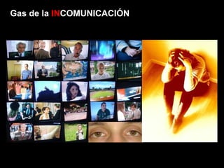 Gas de la  IN COMUNICACIÓN 