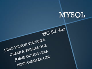 MYSQL
 