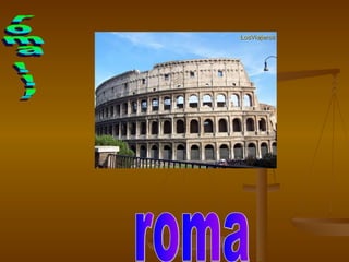 roma !!! roma 