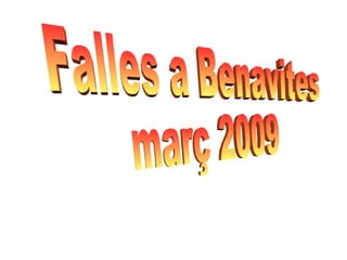 Falles a Benavites març 2009  