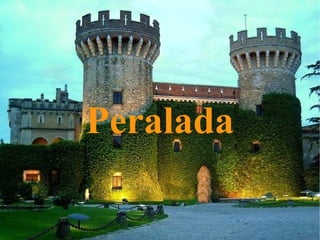 Peralada  Peralada 