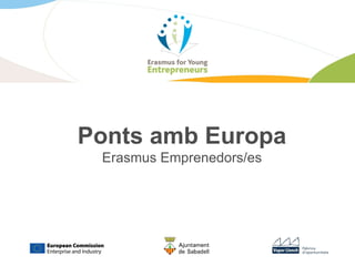 Ponts amb Europa Erasmus Emprenedors/es 