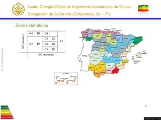 Ilustre Colegio Oficial de Ingenieros Industriales de Galicia
Delegación de A Coruña (C/Alameda, 32 – 7º)
 