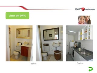 Vistas del DPTO

Baños

Cocina

 