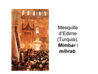 Mesquita d’Edirne (Turquia).  Mimbar  i  mihrab . 