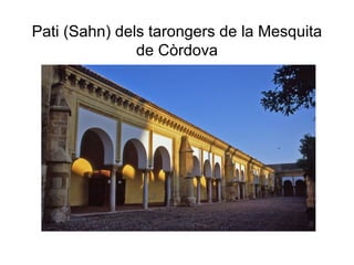Pati (Sahn) dels tarongers de la Mesquita de Còrdova 