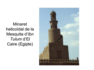 Minaret helicoïdal de la Mesquita d’ Ibn   Tulum  d’El Caire (Egipte) 