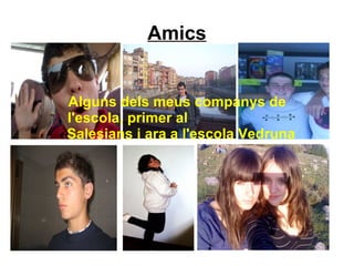 Però ara tambè practico l'esqui tot i que no en se gaire. 