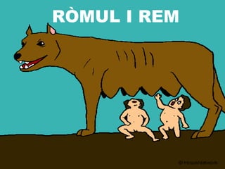RÒMUL I REM
 
