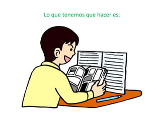 Lo que tenemos que hacer es:
 