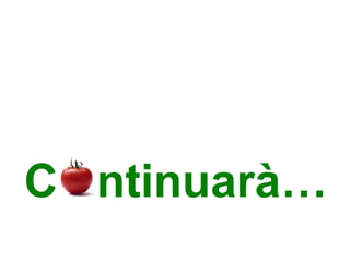 C  ntinuarà… 