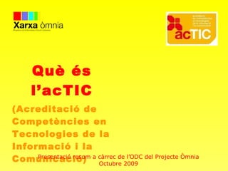 Acreditació acTIC: Esplais com a centres col·laboradors… (Acreditació de Competències en Tecnologies de la Informació i la Comunicació)   