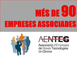 MÉS DE 90EMPRESES ASSOCIADES