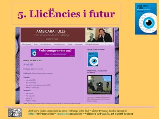 5. Llicències i futur 