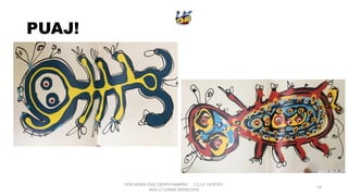 PUAJ!
JOSÉ MARÍA DÍAZ-CRESPO RAMÍREZ C.E.I.P. CIENTÍFIC
AVEL·LÍ CORMA (MONCOFA(
14
 