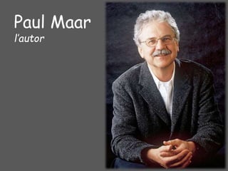 Paul Maar
l’autor
 