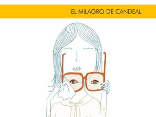 EL MILAGRO DE CANDEAL
 
