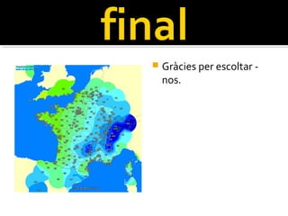    Gràcies per escoltar -
    nos.
 