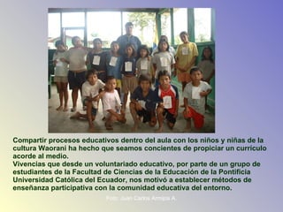 Presentaci%c3%b3n fotos waorani[1] | PPT