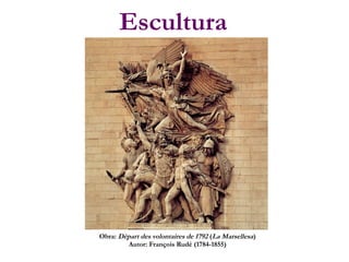 Escultura
Obra: Départ des volontaires de 1792 (La Marsellesa)
Autor: François Rudé (1784-1855)
 