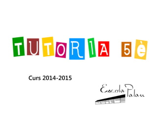 Curs 2014-2015 
 