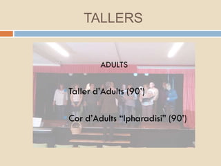 TALLERS
 