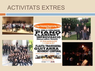 ACTIVITATS EXTRES
 