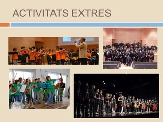 ACTIVITATS EXTRES
 