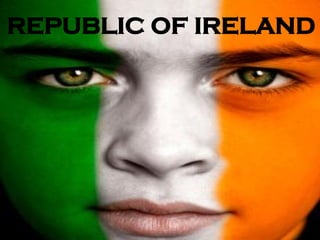 REPUBLIC OF IRELAND
 