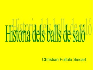 Christian Fullola Siscart
 