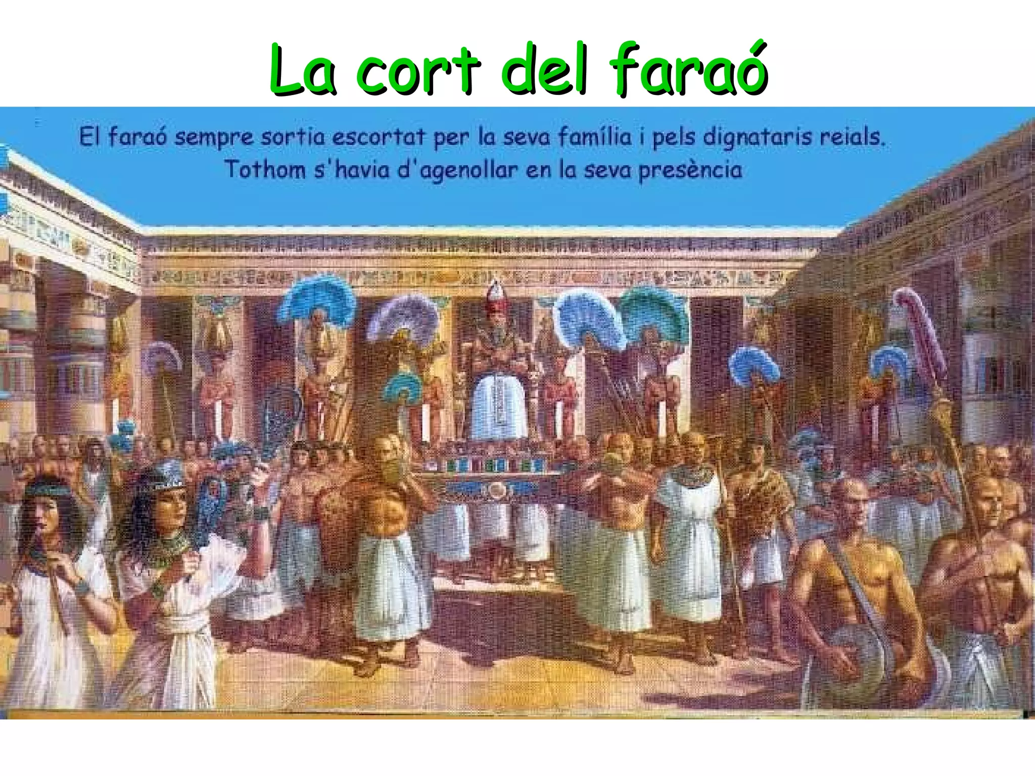 La cort del faraó 