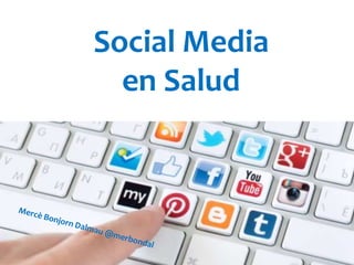 Social Media
en Salud
 