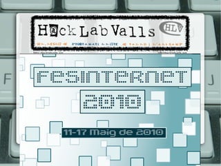 6e Festa Internet a Valls
 