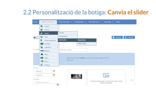 2.2 Personalització de la botiga: Canvia el slider
 