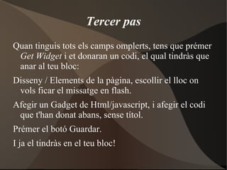 Quan entrem en aquesta pàgina web, anem a  Flash Mensaje. 