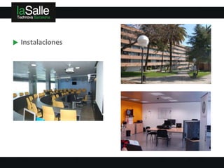 Instalaciones
 