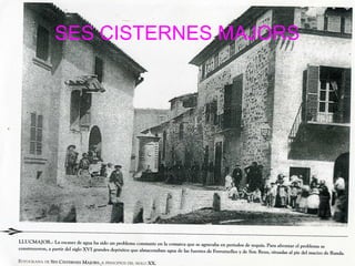 SES CISTERNES MAJORS
 
