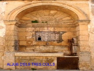 ALJUB D'ELS TRES COLLS
 