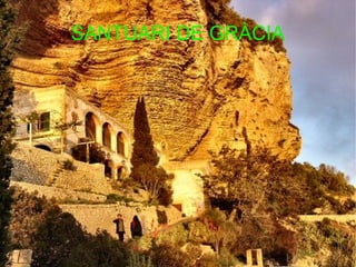 SANTUARI DE GRÀCIA
 