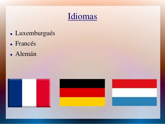 Que Idioma Se Habla En Luxemburgo es.slideshare.net