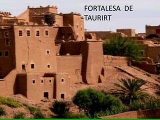 FORTALESA DE
TAURIRT