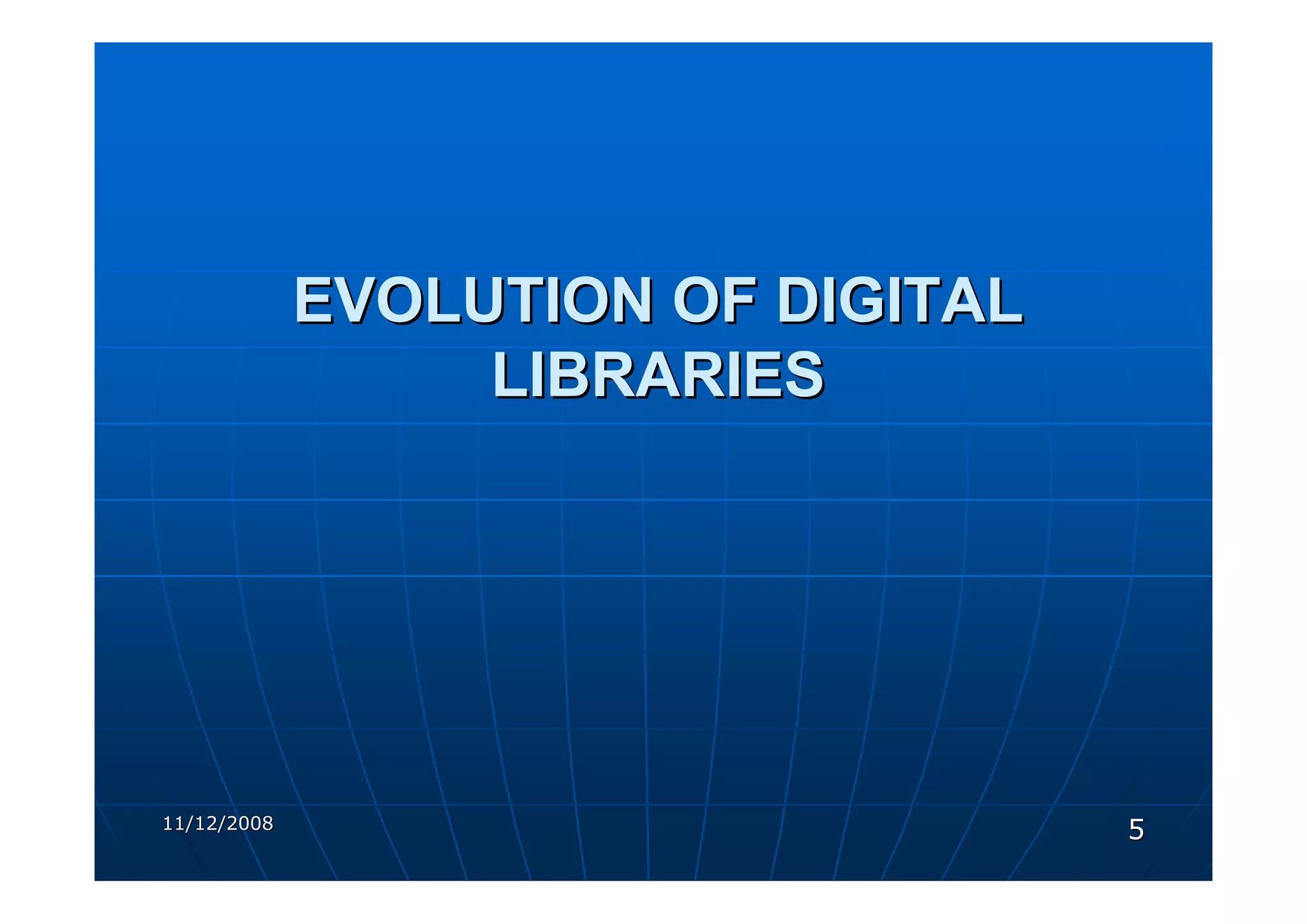 DIGITAL LIBRARIES