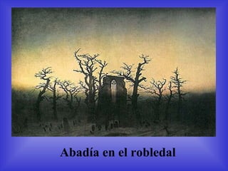 Abadía en el robledal 